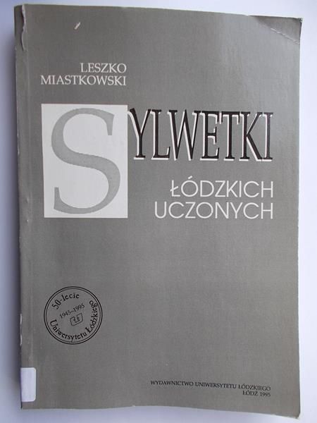 Sylwetki Łódzkich uczonych