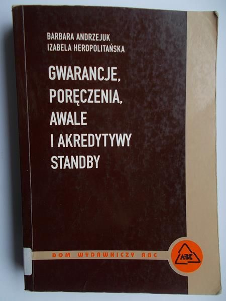 Gwarancje, poręczenia, awale i akredytywy standby