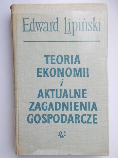 Teoria ekonomii i aktualne zagadnienia gospodarcze