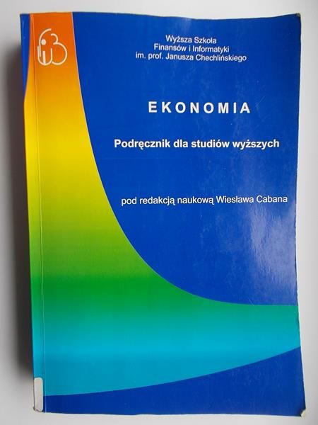 Caban Wiesław - Ekonomia podręcznik dla studiów wyższych