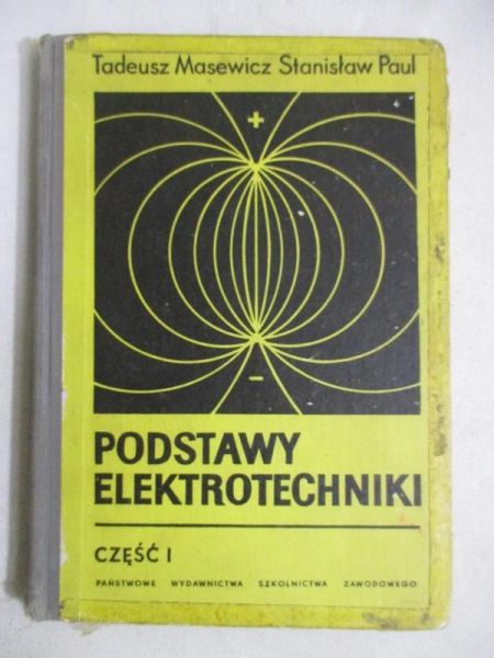 Podstawy elektrotechniki, część I
