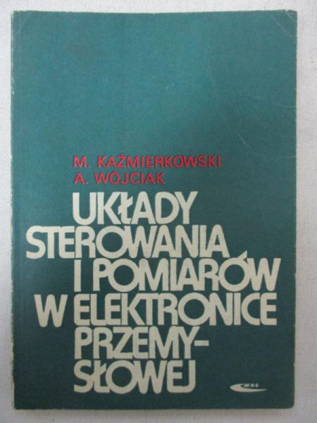 Układy sterowania i pomiarów w elektronice przemysłowej