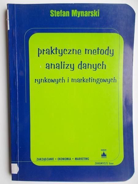 Praktyczne metody analizy danych rynkowych i marketingowych