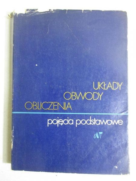 Układy, obwody, obliczenia. Pojęcia podstawowe.