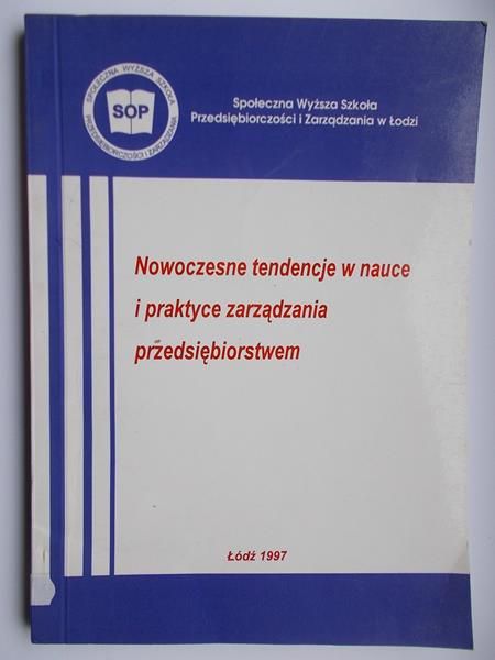 Kortan Jerzy - Nowoczesne tendencje w nauce i praktyce zarządzania przedsiębiorstwem