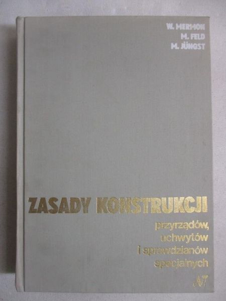 Zasady konstrukcji przyrządów, uchwytów i sprawdzianów specjalnych