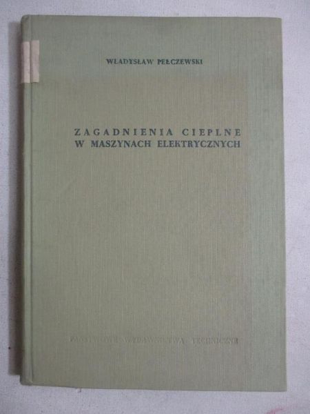 Zagadnienia cieplne w maszynach elektrycznych