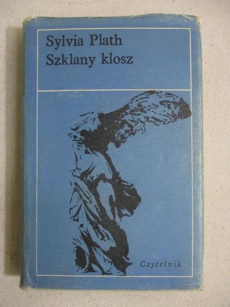 Plath Sylvia - Szklany klosz