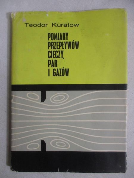 Kuratow  - Pomiary przepływów cieczy, par i gazów