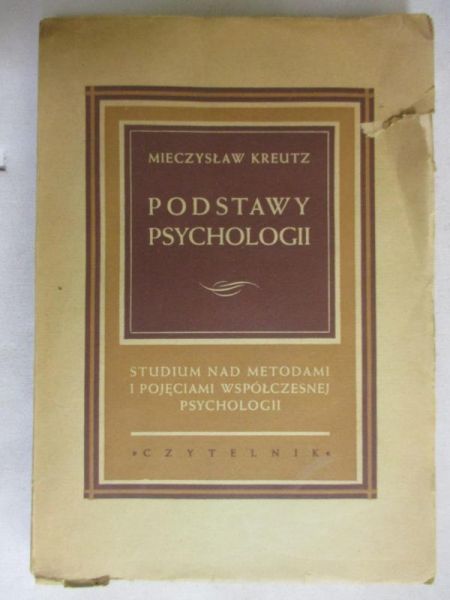 Kreutz Mieczysław - Podstawy psychologii, 1949 r.