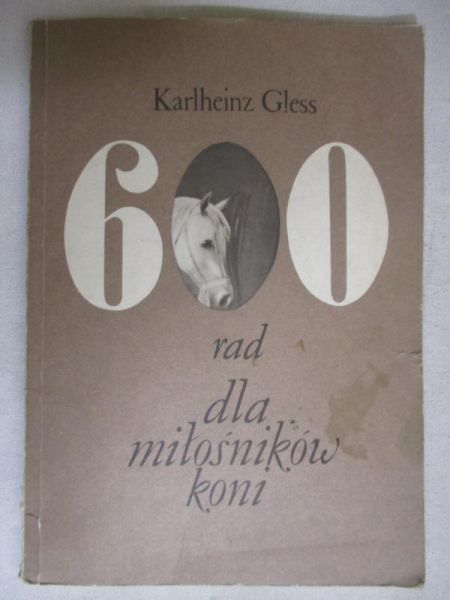 Gless Karlheinz - 600 rad dla miłośników koni
