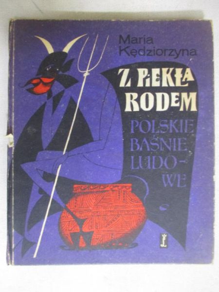 Z piekła rodem. Polskie baśnie ludowe