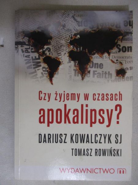 Czy żyjemy w czasach apokalipsy?