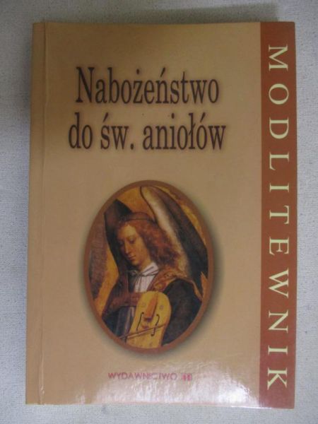 Modlitewnik. Nabożeństwo do św. aniołów