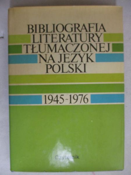 Bibliografia literatury tłumaczonej na język polski 1945-1976