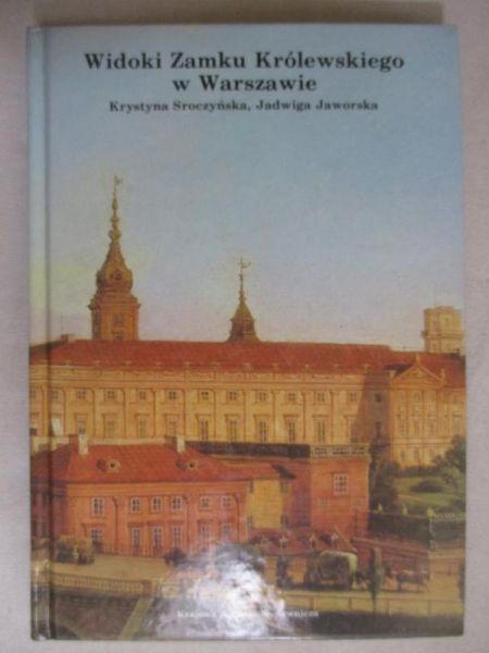 Widoki Zamku Królewskiego w Warszawie