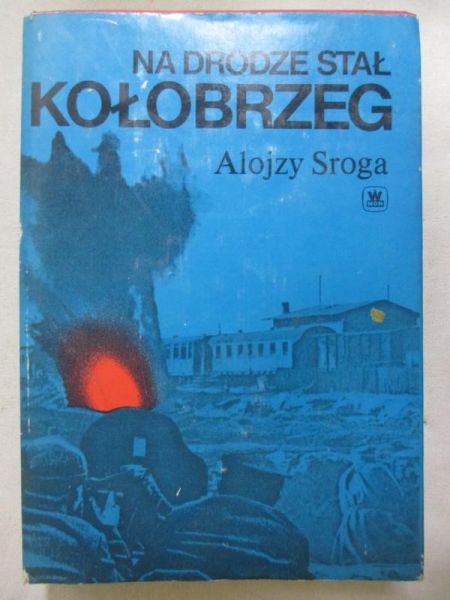 Na drodze stał Kołobrzeg