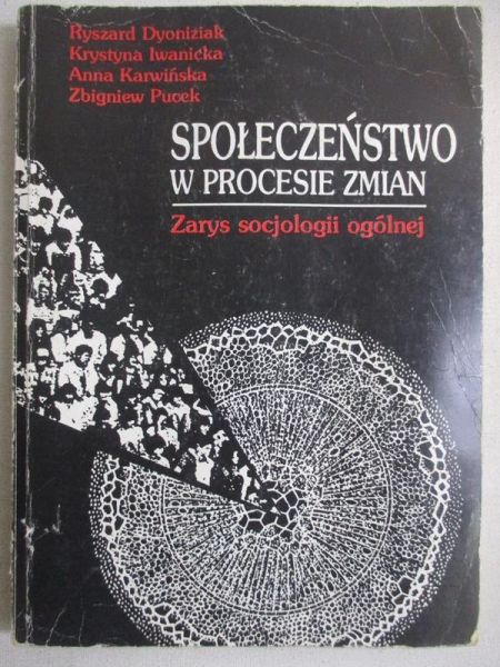 Dyoniziak Ryszard - Społeczeństwo w procesie zmian