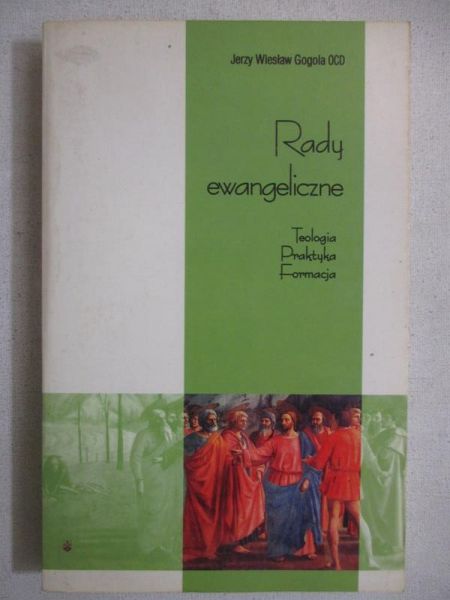 Gogola Jerzy W. - Rady ewangeliczne