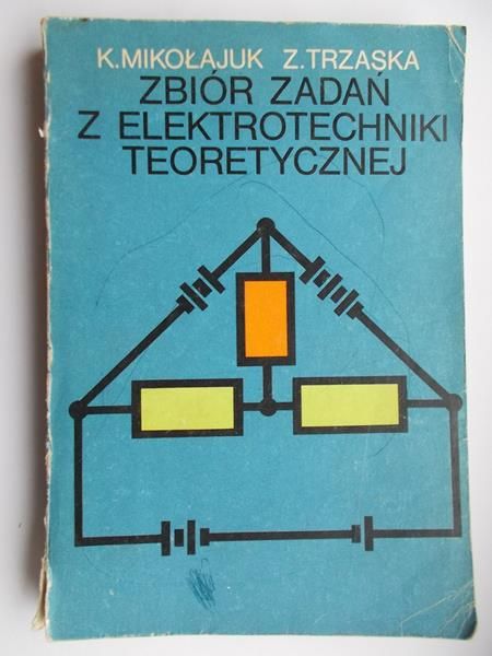 Trzaska Z.,   - Zbiór zadań z elektrotechniki teoretycznej