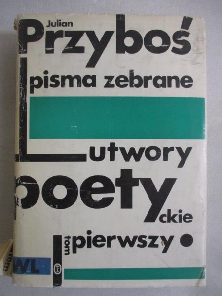 Pisma zebrane: Utwory poetyckie, tom I