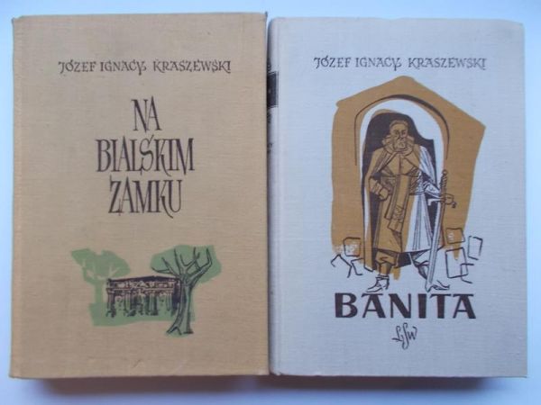 Kraszewski Józef Ignacy - Na bialskim zamku / Banita