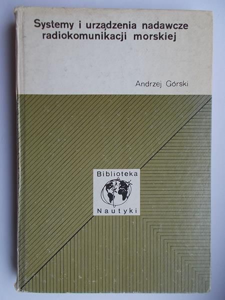 Systemy i urządzenia nadawcze radiokomunikacji morskiej