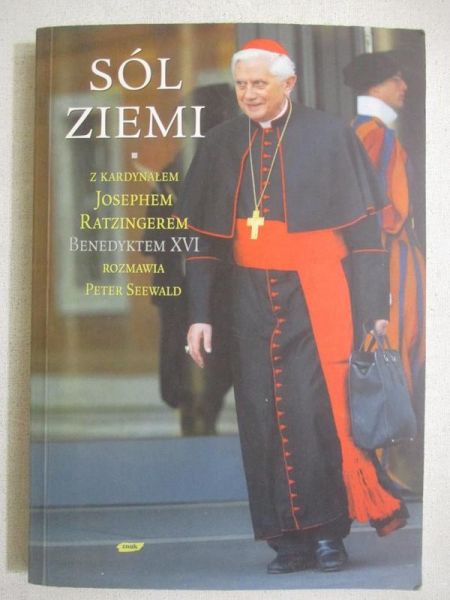 Seewald Peter - Sól Ziemi. Rozmowa z kardynałem Josephem Ratzingerem