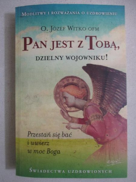 Pan jest z Tobą, dzielny wojowniku
