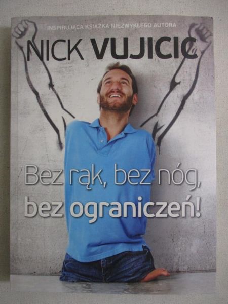 Bez rąk, bez nóg, bez ograniczeń