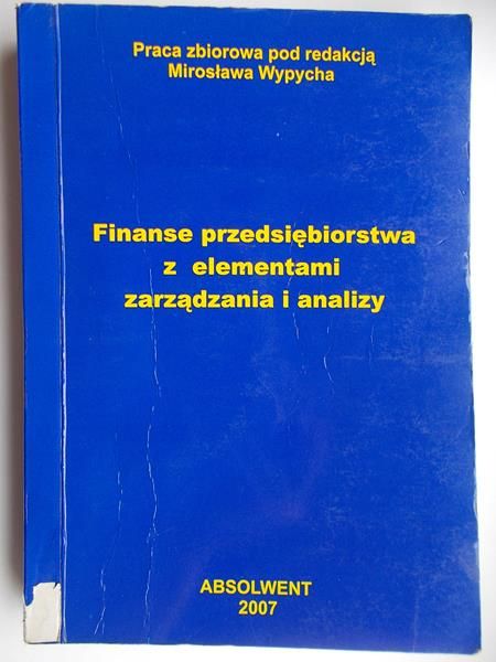 Finanse przedsiębiorstwa z elementami zarządzania i analizy