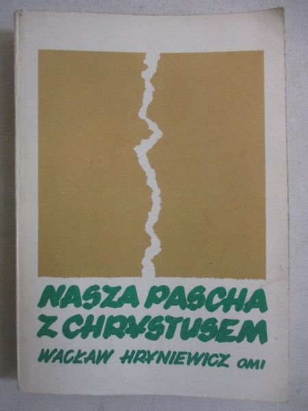 Nasza Pascha z Chrystusem