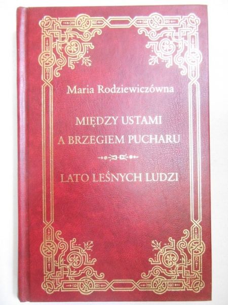 Między ustami a brzegiem pucharu. Lato leśnych ludzi