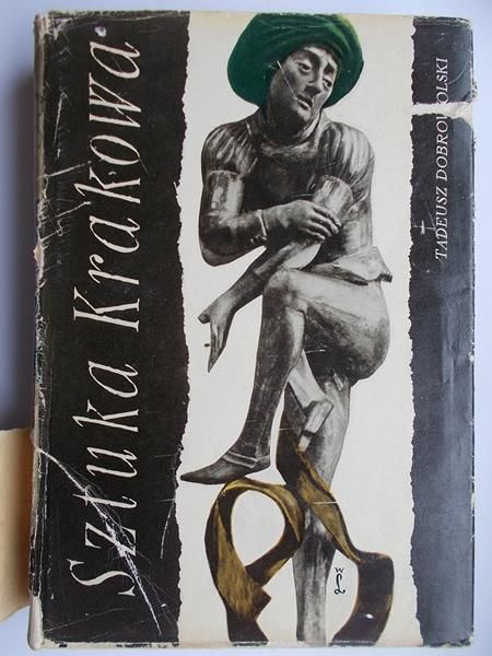 Dobrowolski Tadeusz - Sztuka Krakowa