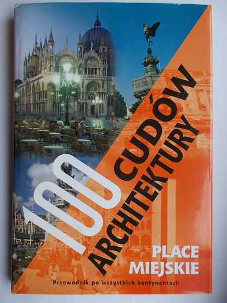 100 cudów architektury, place miejskie