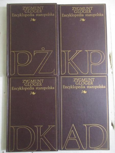 Gloger Zygmunt - Encyklopedia staropolska, tom I-IV
