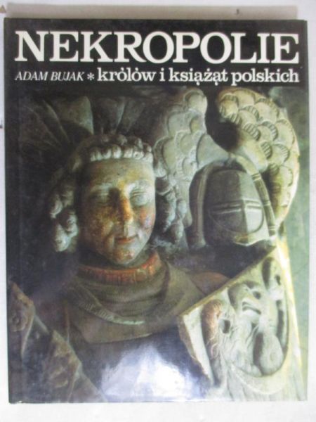Nekropolie królów i książąt polskich