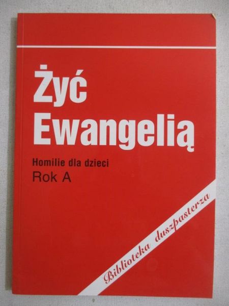 Żyć ewangelią