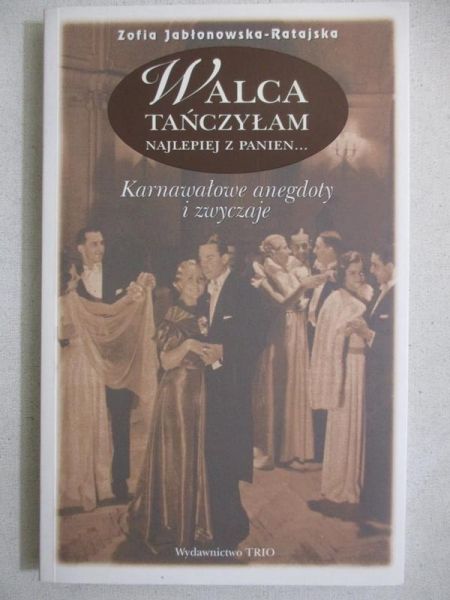 Walca tańczyłam najlepiej z panien
