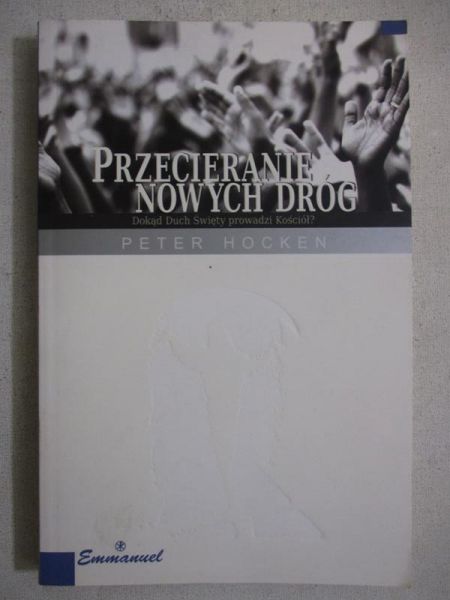 Hocken Peter - Przecieranie nowych dróg