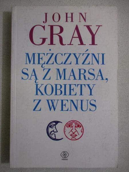 Gray John - Mężczyżni są z Marsa, kobiety są z Wenus