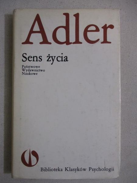 Adler Alfred  - Sens życia