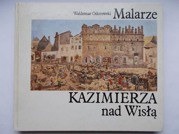 Malarze Kazimierza nad Wisłą
