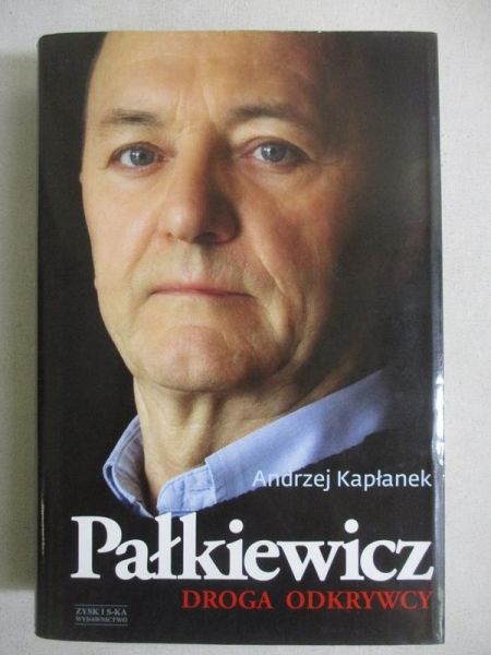 Kapłanek Andrzej - Pałkiewicz. Droga odkrywcy