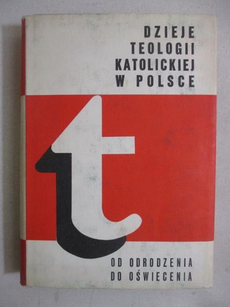Dzieje teologii katolickiej w Polsce, tom III