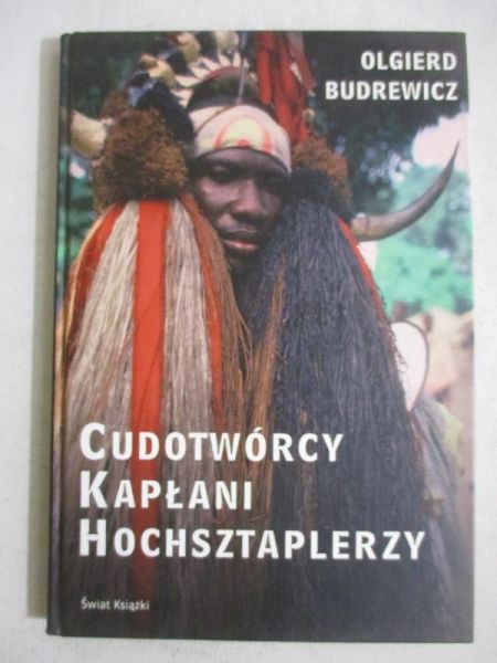 Cudotwórcy, kapłani, hochsztaplerzy
