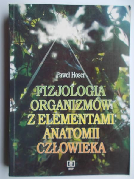 Fizjologia organizmów z elementami anatomii człowieka