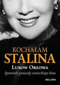 Lubow - Kochałam Stalina