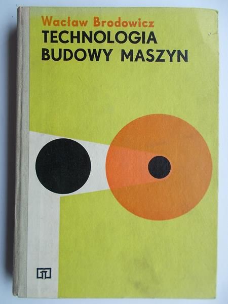 Technologia budowy maszyn