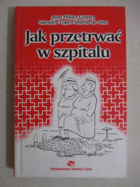 Jak prztrwać w szpitalu